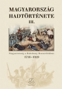Első borító: Magyarország hadtörténete III. 1718-1919. Magyarország a Habsburg Monarchiában