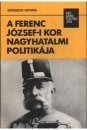 Első borító: A Ferenc József-i kor nagyhatalmi politikája