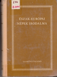 Észak-európai népek irodalma.Válogatás az izlandi,faeröeri,norvég,svéd és dán irodalomból