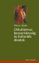 Első borító: Okkultizmus, boszorkányság és kulturális divatok