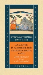 A tisztaság testvérei - Az állatok és az emberek pere a dzsinnek királya előtt 