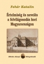 Első borító: Értelmiség és nevelés a felvilágosodás kori Magyarországon