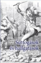 Első borító: Suttogások és hallgatások. Sajtó és sajtópolitika Magyarországon 1861-1867