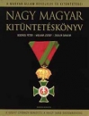 Első borító: Nagy magyar kitüntetéskönyv. A magyar állam rendjelei és kitüntetései