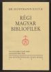 Régi magyar bibliofilek