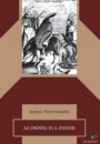 Első borító: Az ördög és a zsidók. A zsidók középkori képe és ennek kapcsolata a modern antiszemitizmussal