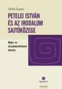 Első borító: Petelei István és az irodalom sajtóközege Média- és társadalomtörténeti elemzés