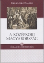 Első borító: A középkori Magyarország. Állam és ideológiák