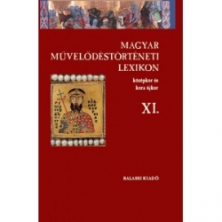 Magyar Művelődéstörténeti Lexikon – Középkor és kora újkor, XI.