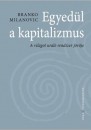 Első borító: Egyedül a kapitalizmus. A világot uraló rendszer jövője