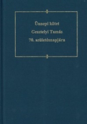 Ünnepi kötet Gesztelyi Tamás 70.születésnapjára