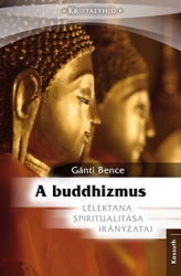 A buddhizmus lélektana, spiritualitása, irányzatai