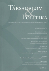 Társadalom & politika.A társadalomtudományi diskurzus folyóirata 2010/2 től