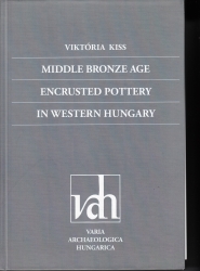 Middle Bronze Age Encrusted Pottery in Western Hungary