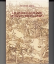 Első borító: Kalmárok és káplánok az oszmán birodalomban.Tanulmányo és források a balkáni és hódoltsági katolicizmus 16-17.-századi történetéhez