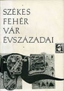 Első borító: Székesfehérvár évszázadai 4. 1668-1848