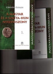 A magyar és a szkíta-hun nyelvviszony 1-2. Válogatott tanulmányok