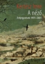 Első borító: A néző.Feljegyzések 1991-2001