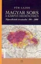 Első borító: Magyar sors a Kárpát-medencében.Népesedésünk évszázadai 896-2000