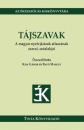 Első borító: Tájszavak; A magyar nyelvjárások atlaszának szavai, szóalakjai