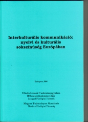 Interkulturális kommunikáció:nyelvi és kulturális sokszínűség Európában