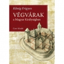 Első borító: Végvárak a Magyar Királyságban