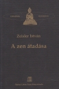 Első borító: A Zen átadása Buddhától Buddháig