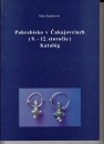 Első borító: Pohrebisko v Cakajovciach (9.-12- storocie) Katalóg