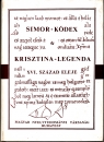 Első borító: Simor Kódex, Krisztina -legenda XVI.század eleje.A nyelvemlékek hasonmása és betűhű átirata bevezetéssel és jegyzetekkel