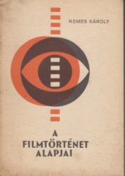 A filmtörténet alapjai