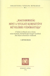 Magyarország mint a nyugati keresztény művelődés védőbástyája