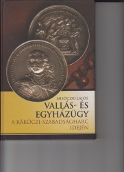 Vallás-és egyházügy a Rákóczí-szabadságharc idején