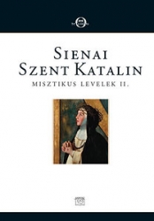 Sienai Szent Katalin Misztikus levelek II.