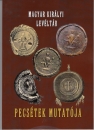 Első borító: A Magyar Királyi Országos Levéltár diplomatikai Osztályában őrzött pecsétek mutatója