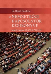 A nemzetközi kapcsolatok kézikönyve angol-magyar glosszárium