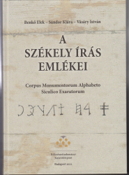 A székely írás emlékei/Corpus Monumentorum Alphabeto Siculico Exaratorum /CMASE/