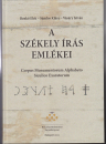 Első borító: A székely írás emlékei/Corpus Monumentorum Alphabeto Siculico Exaratorum /CMASE/