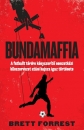 Első borító: A bundamaffia. A futball térdre kényszerítő nemzetközi bűnszervezet utáni hajsza igaz története.