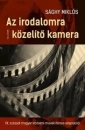 Első borító: Az irodalomra közelítő kamera.XX.századi magyar  irodalmi művek filmes adaptációi