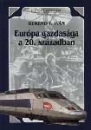 Első borító: Európa gazdasága a 20. században