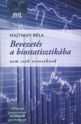 Bevezetés a biostatisztikába /Nem csak orvosoknak/