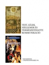 Test, lélek, szellemek és természetfeletti kommunikáció