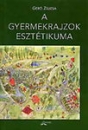 Első borító:  A gyermekrajzok esztétikuma