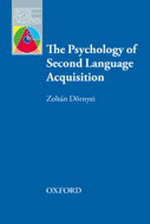 The Psychology of Second Language Acquisition