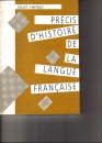 Első borító: Précis d Histoire de la Langue Francaise