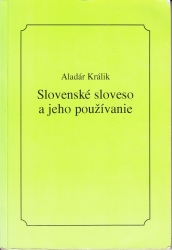 A szlovák ige és használata/ Slovenské sloveso a jeho pouzívanie