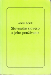 A szlovák ige és használata/ Slovenské sloveso a jeho pouzívanie
