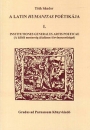 Első borító: A latin humanitás poétikája I. Institutiones generales artis poeticae. A költői mesterség általános törvényszerűségei