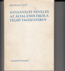 Anyanyelvi nevelés az általános iskola felső tagozatában