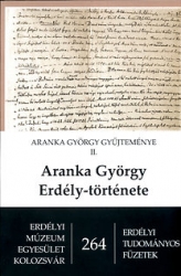 Aranka György Erdély története